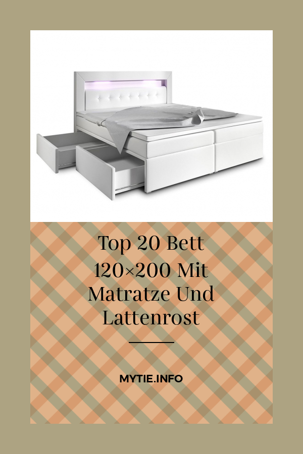 Top 20 Bett 120×200 Mit Matratze Und Lattenrost